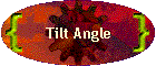 Tilt Angle
